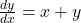 \frac{dy}{dx} = x + y