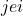 j e i